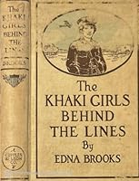 The Khaki Girls Behind the Lines; or, Driving with the Ambulance Corps B000GKPKKO Book Cover