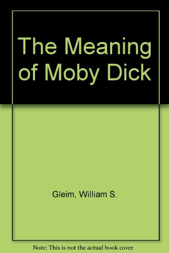 The Meaning of Moby Dick 0846201860 Book Cover