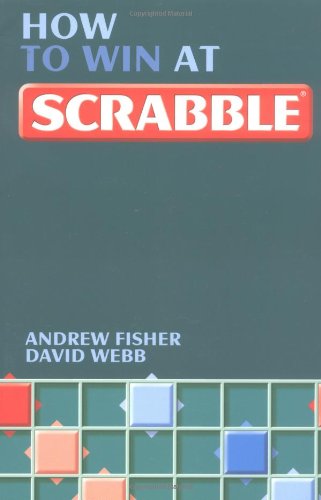 HOW TO WIN AT SCRABBLE