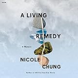 A Living Remedy: A Memoir
