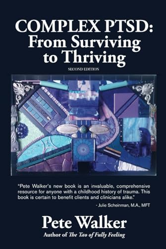 Complex PTSD: From Surviving to Thriving: A GUI... B09MD1SSQR Book Cover