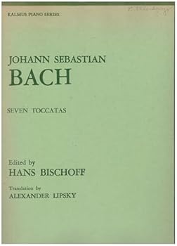Paperback Johann Sebastian Back - Seven Toccatas Book
