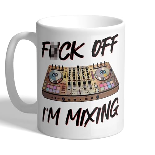 I Love Mugs - F*ck Off I'm Mixing - DJ, Disc Jockey, Music Producer Mug, Ceramic, 11fl.oz.