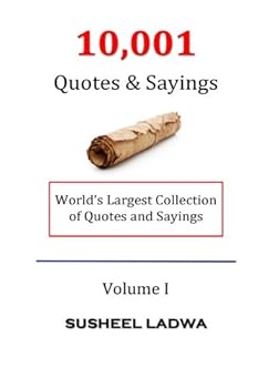 Paperback 10,001 Quotes & Sayings: World's Largest Collection of Quotes & Sayings Book