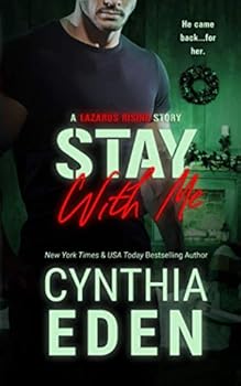 Stay With Me - Book #3 of the Lazarus Rising