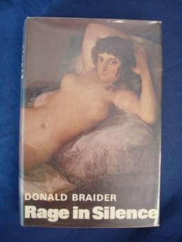 Hardcover Rage in silence: A novel based on the life of Goya Book