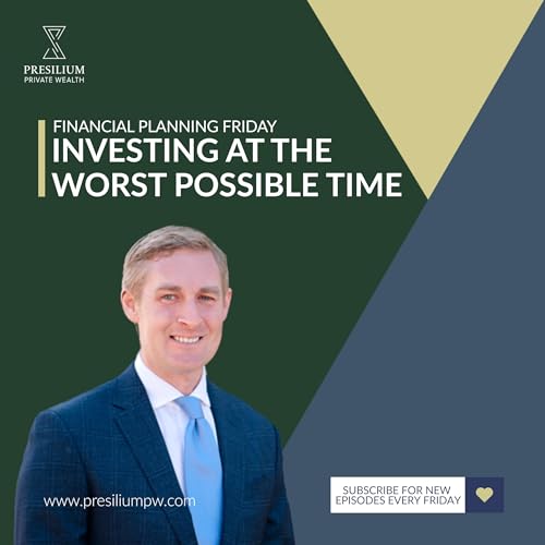 FPF 190 - Investing at the Worst Possible Time