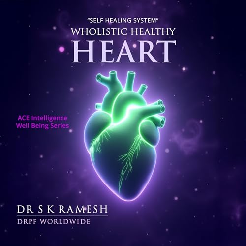 Wholistic Healthy Heart by Dr S K Ramesh episode artwork