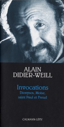 Invocations : Dionysos, Moïse, saint Paul et Freud (Petite Bibliothèque des Idées) Livre eBook France