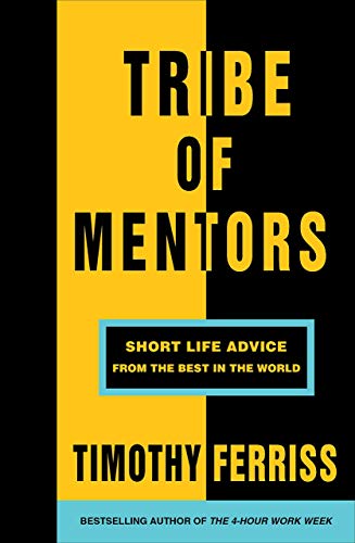 Timothy Ferriss 3 Books Collection Set (Tools of Titans, Tribe of Mentors, The 4-Hour Work Week)