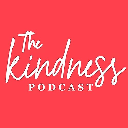 The Kindness Podcast Podcast Por Nicole Phillips arte de portada