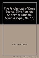 The Psychology of Duns Scotus: A Paper Read to the London Aquinas Society on 15 March 1950 B000J0QYC4 Book Cover