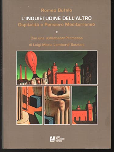 L'inquietudine Dell'altro. Ospitalità E Pensiero Mediterraneo