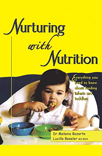 Nurturing with Nutrition: Everything You Need to Know About Feeding Infants and Toddlers (English Edition)