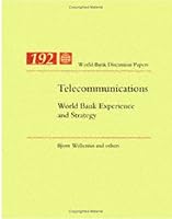 Telecommunications: World Bank Experience and Strategy (World Bank Discussion Paper) 0821323911 Book Cover