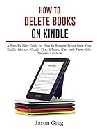 Algopix Similar Product 1 - How to Delete Books on Kindle A Step