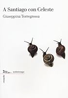 A Santiago con Celeste 8874525362 Book Cover