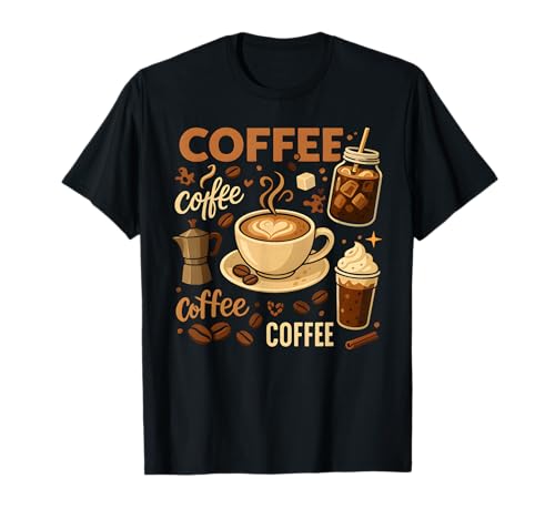 Coffee Lover Cappuccino Latte Espresso Beans Men Women T-Shirt