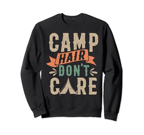 Camping Camp Hair Dont Care Womens Cute Summer Hiking Sweatshirt, Black