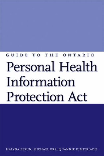 Guide to the Ontario Personal Health Information Protection Act: A Practical Guide for Health Care Providers
