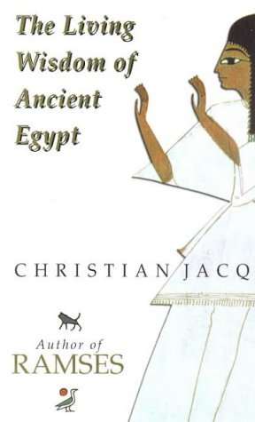  The Living Wisdom Of Ancient Egypt livre En ligne