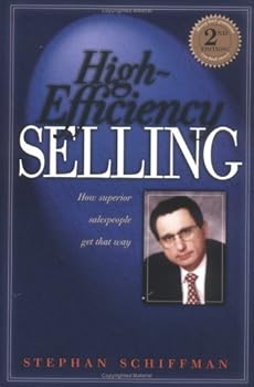 Paperback High Efficiency Selling: How Superior Salespeople Get That Way (Second Edition) Book