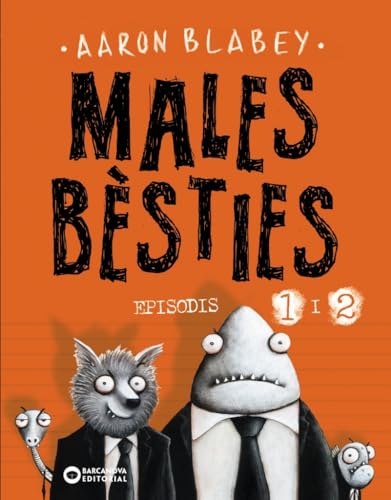Males bèsties. Episodis 1 i 2 (Llibres infantils i juvenils - Diversos - Males Bèsties)