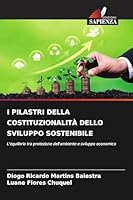 I Pilastri Della Costituzionalità Dello Sviluppo Sostenibile 620254631X Book Cover