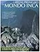 I Regni Preincaici E Il Mondo Inca. Ediz. Illustrata - 3