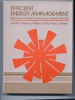 Hardcover Efficient energy management: Methods for improved commercial and industrial productivity Book