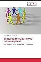 El Mercado Cultural y La Microempresa 3844343083 Book Cover