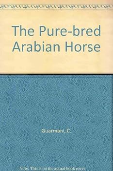Hardcover The Pure-bred Arabian Horse [Italian] Book
