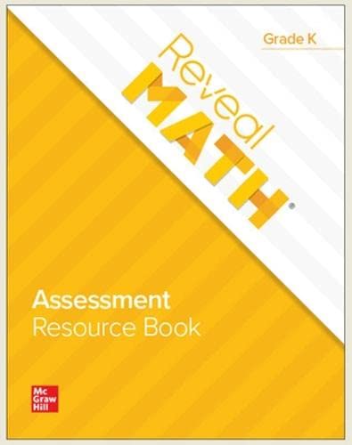 Reveal Math Assessment Resource Book, Grade K (Reveal Math Elementary)