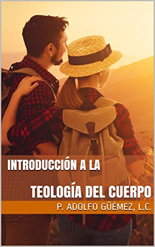 ¿Qué es la Teología del Cuerpo? (Spanish Edition) ¿Qué es la Teología del Cuerpo? (Spanish Edition)