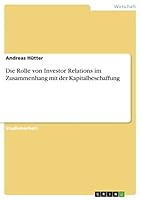 Die Rolle Von Investor Relations Im Zusammenhang Mit Der Kapitalbeschaffung 3656902771 Book Cover