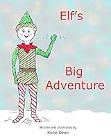 Elf's Big Adventure 1704217938 Book Cover