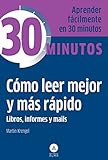 comida rapida cerca de mi  Cómo leer mejor y más rápido: Libros, informes y mails (30 Minutos)