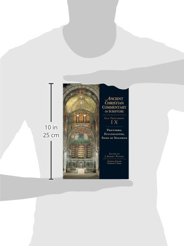 Ancient Christian Commentary On Scripture, Old Testament Ix: Proverbs, Ecclesiastes, Song Of Solomon #TOP1