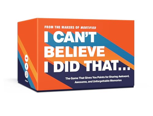 Clarkson Potter I Can't Believe I Did that: The Game that Gives You Points for Sharing Awkward, Awesome, and Unforgettable Memories: Card Games