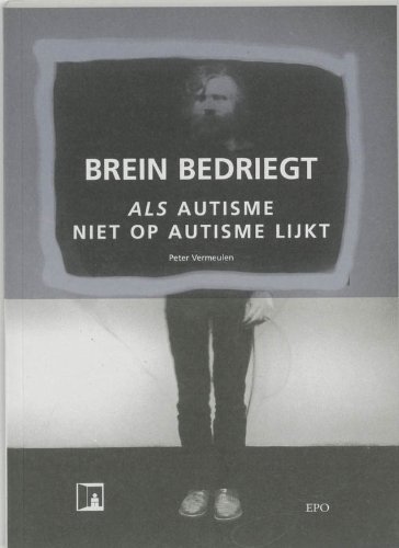 Photo de Brein bedriegt: als autisme niet op autisme lijkt