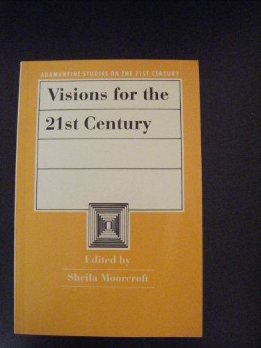 Visions for the 21st Century (Adamantine Studie... 0744900530 Book Cover
