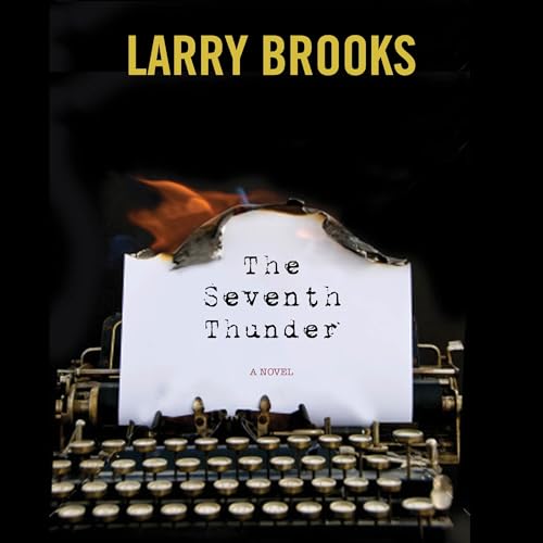 The Seventh Thunder : Larry Brooks episode artwork