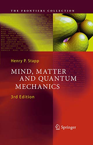 Mind, Matter and Quantum Mechanics (The Frontiers Collection)