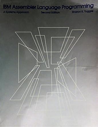 IBM assembler language programming: A systems approach: Tuggle, Sharon ...