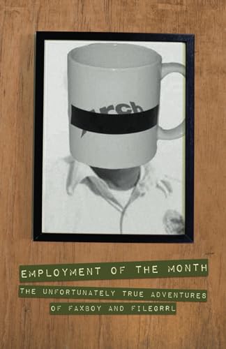 Employment of the Month: The Unfortunately True Adventures of FAXBoy and FileGrrl