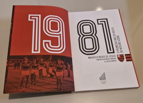 Flamengo 1981 - O Primeiro Ano do Resto de Nossas Vidas