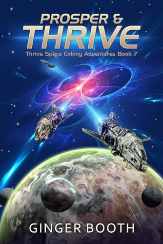 Prosper & Thrive (Thrive Space Colony Adventures)