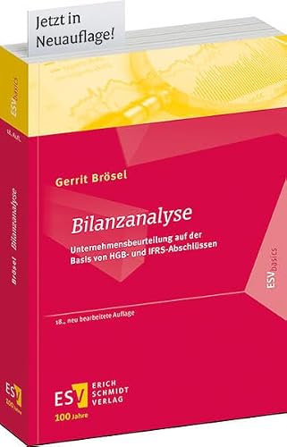 Bilanzanalyse: Unternehmensbeurteilung auf der Basis von HGB- und IFRS-Abschlüssen (ESVbasics)