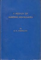 A Medley of Masonic Miscellanea: Mostly superlatives, compartives and unusuals B0007F9JB4 Book Cover