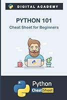 Python Cheat Sheet: The Complete Python Development Course for Beginners (Fast & Easy) (Python for Beginners) B09NT784DC Book Cover